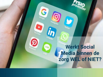 Werkt social media binnen de zorg wel of niet?