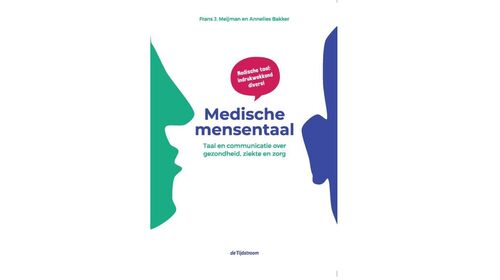 “Medische Mensentaal” leert artsen de vertaalslag maken