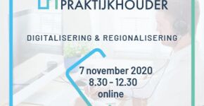 Dag van de Praktijkhouder -  Digitalisering & Regionalisering